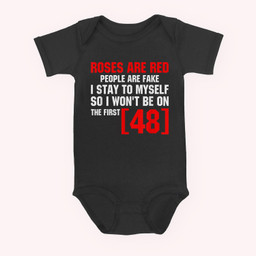 Roses Are Red People Are Fake I Stay To Myself First 48 Baby & Infant Bodysuits-Baby Onesie-Black