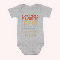 I Don't Have A Favorite Child -Lovely Gift For Mother-in-law Baby & Infant Bodysuits-Baby Onesie-Hearther