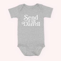 Send it to Darrell Funny Saying Baby & Infant Bodysuits-Baby Onesie-Hearther