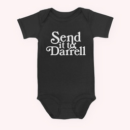 Send it to Darrell Funny Saying Baby & Infant Bodysuits-Baby Onesie-Black
