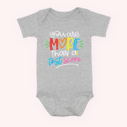 Test Day Teacher You Are More Than A Test Score Baby & Infant Bodysuits-Baby Onesie-Hearther