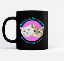 Olivia And Meredith Cat  Friends Purrr Ever Mugs-Ceramic Mug-Black