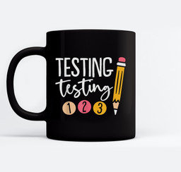 Testing Testing 123 Cute Test Day Mugs-Ceramic Mug-Black