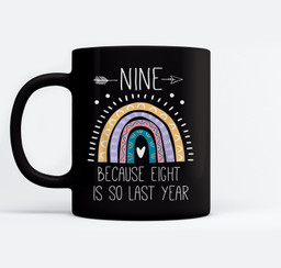 Nine Because Eight Is So Last Year 9 Birthday Gifts Rainbow Mugs-Ceramic Mug-Black