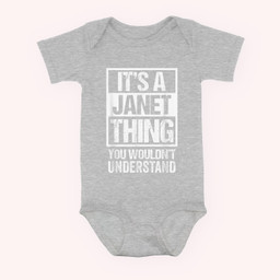 It's A Janet Thing You Wouldn't Understand - First Name Baby & Infant Bodysuits-Baby Onesie-Hearther