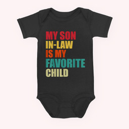 My Son In Law Is My Favorite Child Family Matching Dad Mom Baby & Infant Bodysuits-Baby Onesie-Black