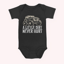 A Little Dirt Never Hurt Off Road Gift 4x4 Offroad Baby & Infant Bodysuits-Baby Onesie-Black