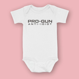 Pro Gun Anti Idiot Baby & Infant Bodysuits-Baby Onesie-White