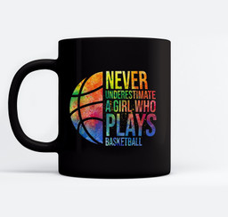 Hoops Girls Never Underestimate A Girl Who Plays Basketball Mugs-Ceramic Mug-Black