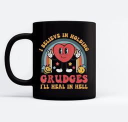 I Believe In Holding Grudges I'll Heal In Hell Rainbow Heart Mugs-Ceramic Mug-Black