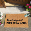 Funny Don't Ring Bell Kids Will Bark Cool Design Doormat Home Decor