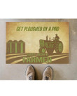Get Ploughed By A Pro Sleep With A Farmer Doormat Home Decor