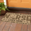 Nurse Lives Here Funny Gift For Nurse Doormat Home Decor