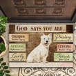 West Highland White Terrier God Says You Are Precious Doormat Home Decor