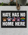 Hate Has No Home Here Dog Paw LGBT Pride Design Doormat Home Decor