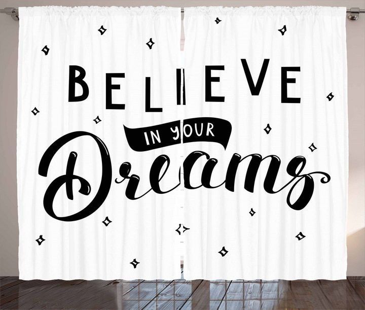 Self Confidence Phrase Believe In Your Dreams Printed Window Curtain Home Decor