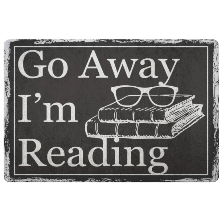 Go Away I Am Reading Doormat Home Decor Gift For Bookaholic