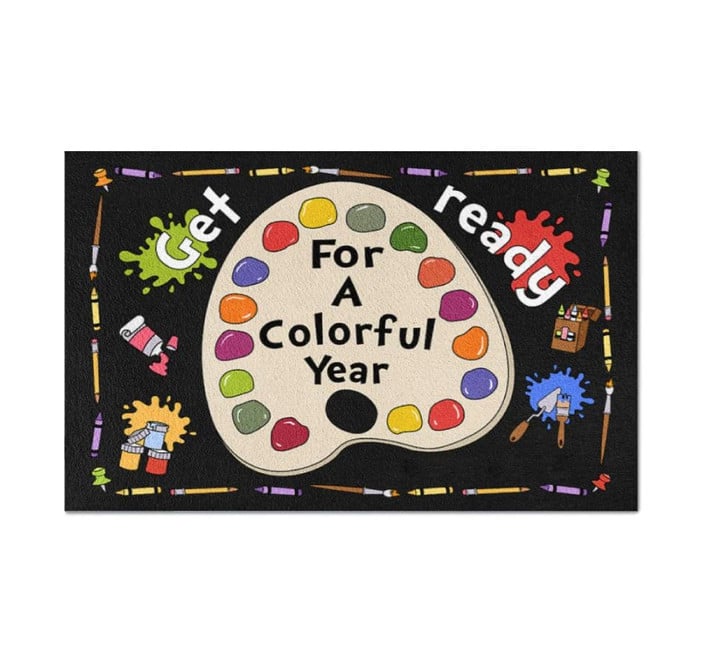 Classroom Get Ready For A Colorful Year Doormat Home Decor