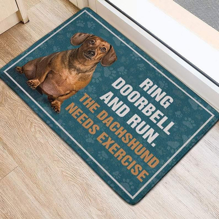 Doormat Home Decor Ring Doorbell And Run The Dachshund Needs Exercise