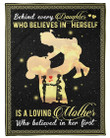Behind Every Daughter Mother Believed In Her First Gifts For Moms Fleece Blanket