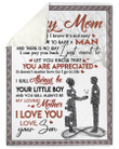 You Will Always Be My Loving Mother Gifts For Mother Fleece Blanket