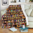 I Have No Shelf Control Blanket For Book Lovers