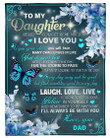 Dad To Daughter Laugh Love Live Fleece Blanket Fleece Blanket