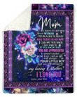 To My Mom Gift From Your Little Boy Love You Fleece Blanket
