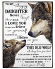 Amazing Daughter Believe In Yourself This Old Wolf Will Have You Back Fleece Blanket Daddy