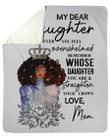 Mom To My Dear Daughter Remember Whose Daughter You Are Fleece Blanket Sherpa Blanket