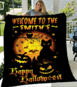 Welcome To The Smith's Happy Halloween Fleece Blanket