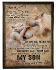 To My Son Love You Forever Gift From Dad Wolf Fleece Blanket