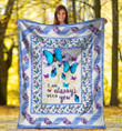 I Am Always With You Butterfly Fleece Blanket