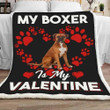 To My Valentine My Boxer Printed Sherpa Fleece Blanket