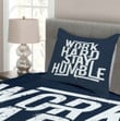 Work Hard Stay Humble 3D Printed Bedspread Set