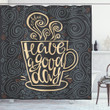 Have A Good Day Coffee Cup Art Shower Curtain Home Decor
