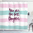 You Are The Best Daughter Colorful Stripe 3d Printed Shower Curtain Bathroom Decor