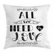 All We Need Is Love Phrase White Background Pattern Cushion Cover