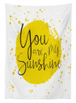 Splash Inspirational Yellow You Are My Sunshine Printed Tablecloth Home Decor