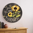 You Are My Sunshine Blooming Sunflower And Bees Decorative Wall Clock