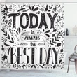 Today Is Best Day Shower Curtain Shower Curtain