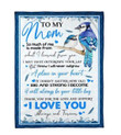 Blue Bird Gift For Mom I Love You Always And Forever Sherpa Fleece Blanket