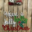 Wooden Custom Door Sign Home Decor Have A Holly Jolly Christmas