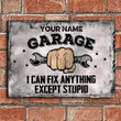 Custom Name I Can Fix Anything Except Stupid Rectangle Metal Sign