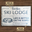 Nice Design Ski Lodge Life Is Better White Rectangle Metal Sign Custom Name Year