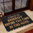 Check Ya Energy Before You Came In Colored Design Doormat Home Decor