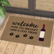 Hope You Brought Wine And Dog Treats Doormat Home Decor