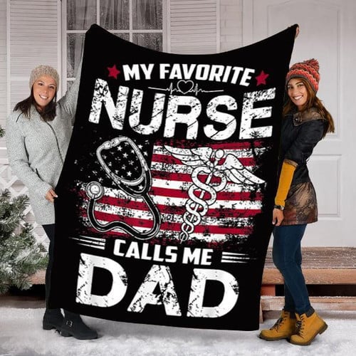 My Favorite Nurse Calls Me Dad Gift For Daughter Cool Design Sherpa Fleece Blanket