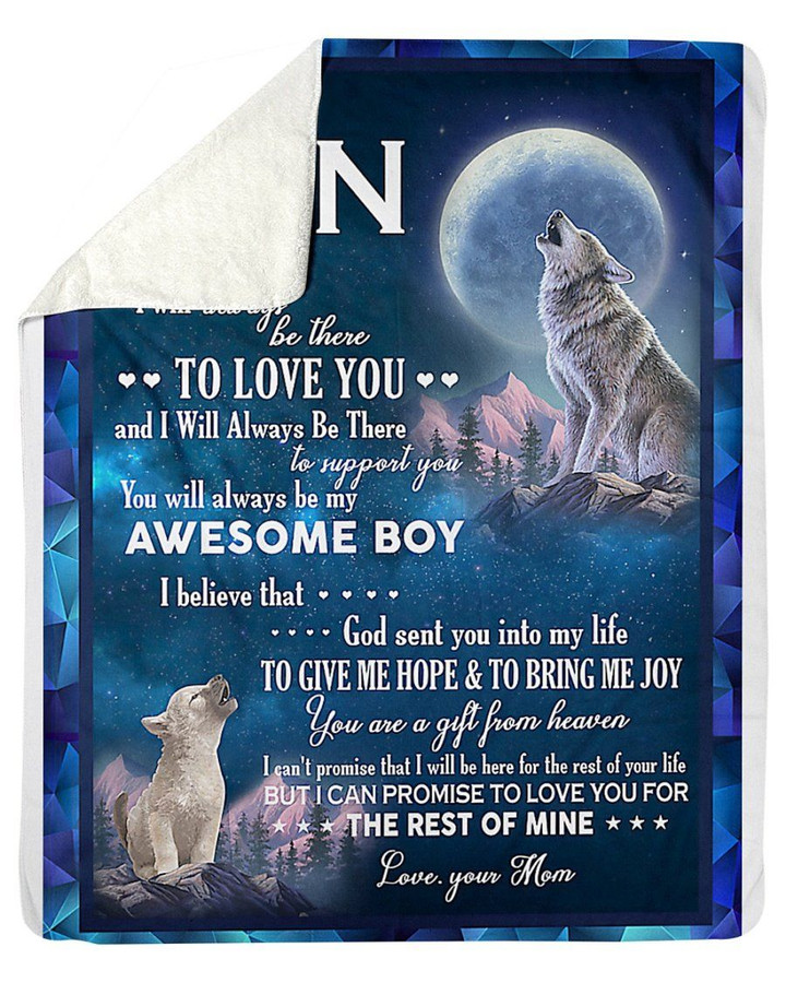 I Will Always Be There To Love You Great Gift For Son From Mom Fleece Blanket