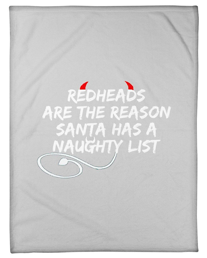 Redheads Are The Reson Santa Has A Naughty List Fleece Blanket